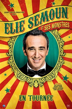 Affiche de Élie Semoun dans Élie Semoun et ses monstres