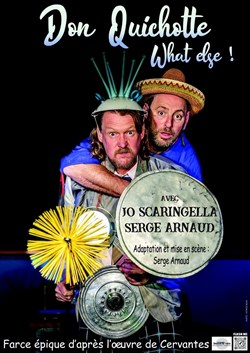 Affiche de Don Quichotte What Else!