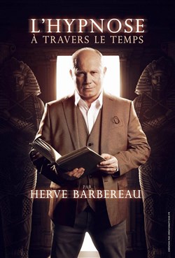 Affiche de Hervé Barbereau dans L'hypnose à travers le temps