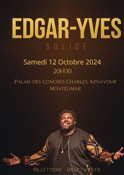 Affiche de Edgar Yves dans Solide