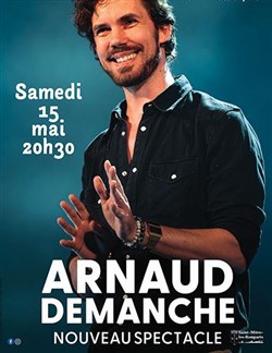 Affiche de Arnaud Demanche | Nouveau spectacle