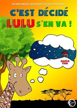 Affiche de C'est décidé, Lulu s'en va !