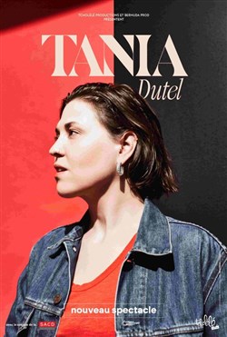 Affiche de Tania Dutel | Nouveau spectacle