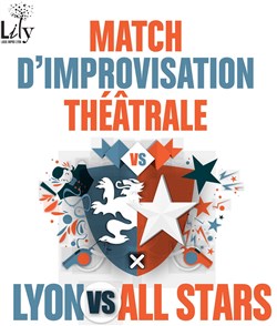 Affiche de Match d'Improvisation Lyon vs All Stars