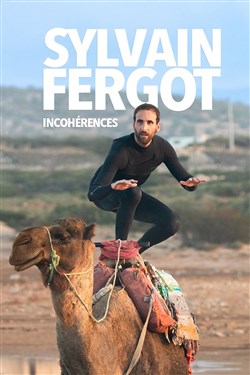 Affiche de Sylvain Fergot dans Incohérences