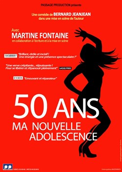 Affiche de Martine Fontaine dans 50 ans, ma nouvelle adolescence