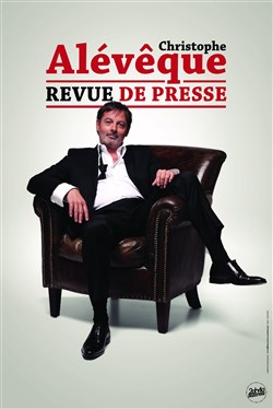 Affiche de Christophe Alévêque dans Revue de presse