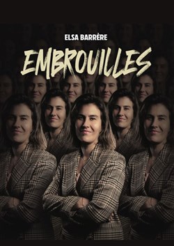 Affiche de Elsa Barrère dans Embrouilles