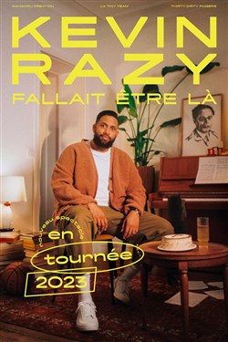 Affiche de Kevin Razy dans Fallait être là