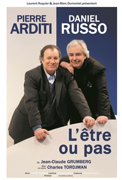 Affiche de L'être ou pas | Avec Pierre Arditi et Daniel Russo