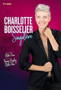 Affiche de Charlotte Boisselier dans Singulière