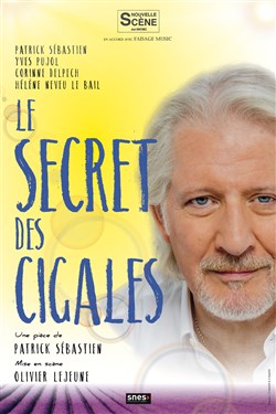 Affiche de Le secret des cigales | avec Patrick Sébastien