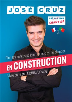 Affiche de José Cruz dans En construction