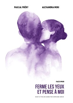 Affiche de Ferme les yeux et pense à moi