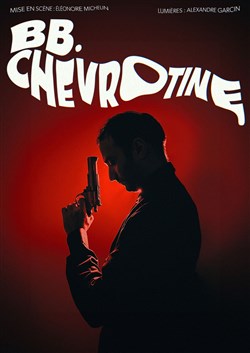 Affiche de BB Chevrotine dans Le paradis veut me tuer