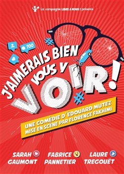 Affiche de J'aimerais vous y voir !