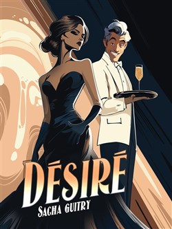 Affiche de Désiré de Sacha Guitry