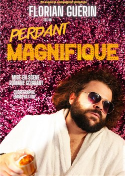 Affiche de Florian Guérin dans Le perdant magnifique