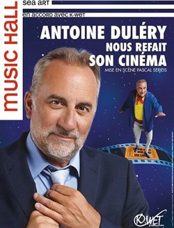 Affiche de Antoine Dulery dans Antoine Dulery nous refait son cinéma