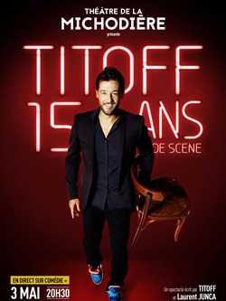 Affiche de Titoff dans 15 ans de scène