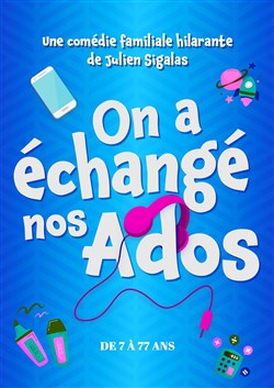 Affiche de On a échangé nos Ados