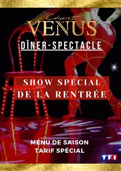 Affiche de La Vénus dîner-spectacle : show spécial rentrée