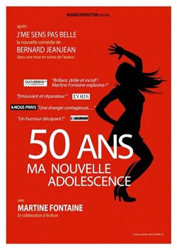 Affiche de Martine Fontaine dans 50 ans, ma nouvelle adolescence