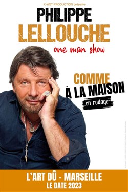 Affiche de Philippe Lellouche dans Comme à la maison | en rodage