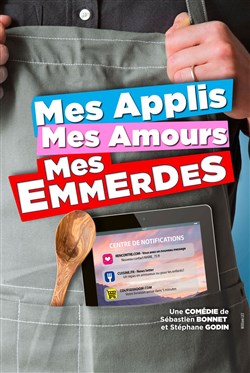 Affiche de Mes applis, mes amours, mes emmerdes