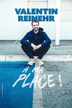 Affiche de Valentin Reinehr dans À ma place