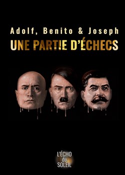 Affiche de Adolf, Benito & Joseph : Une partie d'échecs