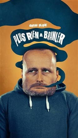 Affiche de Ghislain Blique dans Plus rien à branler