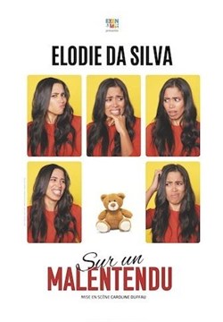 Affiche de Elodie Da Silva dans Sur un malentendu