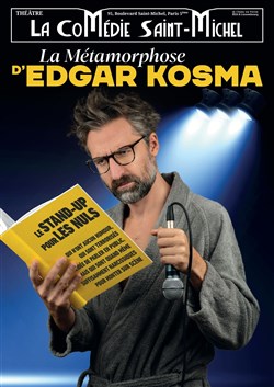 Affiche de La métamorphose d'Edgar Kosma