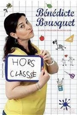 Affiche de Bénédicte Bousquet dans Hors classe
