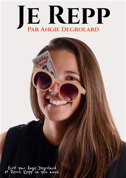 Affiche de Angie Degrolard dans Je Repp