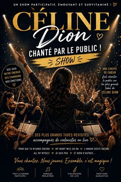 Affiche de Céline Dion chanté par le public !
