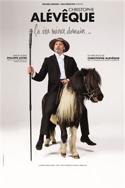Affiche de Christophe Alévêque dans Ça ira mieux demain