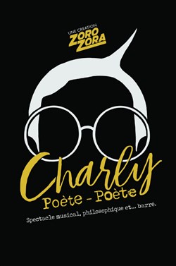 Affiche de Charly Poète-Poète