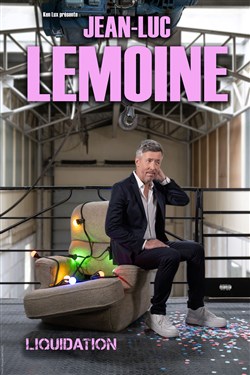 Affiche de Jean-Luc Lemoine dans Liquidation