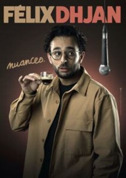 Affiche de Félix Dhjan dans Nuances