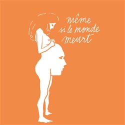 Affiche de Même si le monde meurt