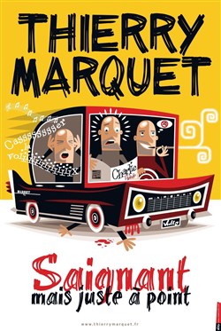 Affiche de Thierry Marquet dans Saignant mais juste à point