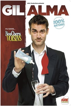 Affiche de Gil Alma dans 100% Naturel