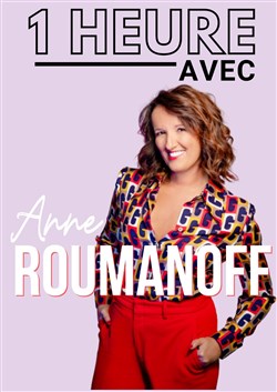 Affiche de 1 heure avec Anne Roumanoff