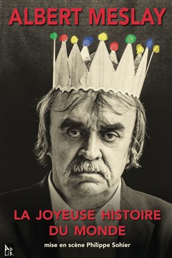 Affiche de Albert Meslay dans La Joyeuse histoire du Monde