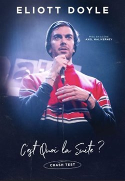 Affiche de Eliott Doyle dans C'est quoi la suite ?