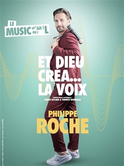 Affiche de Philippe Roche dans Et Dieu créa... La voix