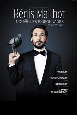 Affiche de Régis Mailhot dans Nouvelles Pigeonnades