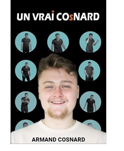 Affiche de Armand Cosnard dans Un vrai Cosnard